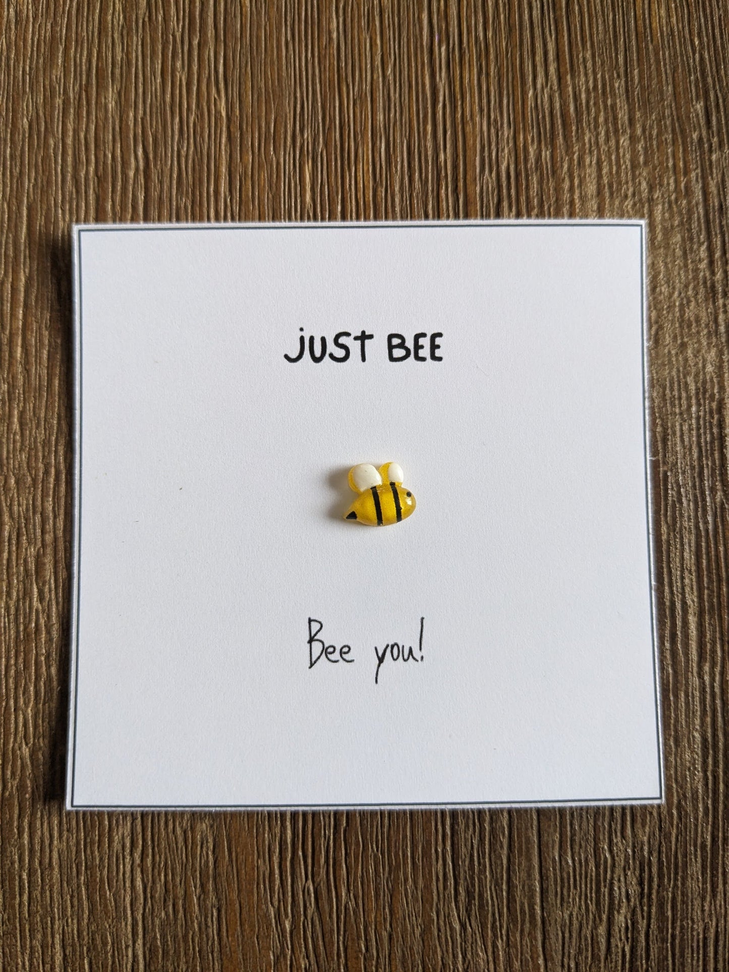 Just Bee Yourself Card with Bee Figurine - Individuality, motiational, uplifting, cute, empowering card