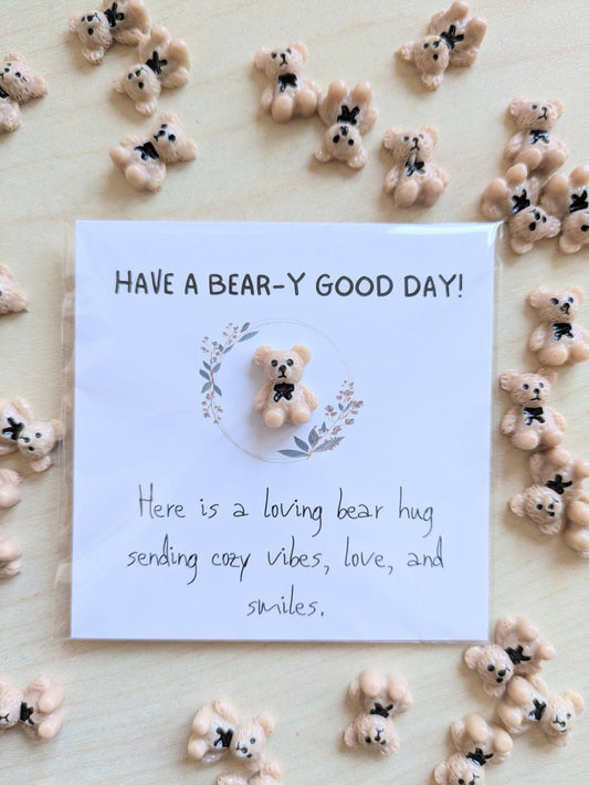 Tiny Card with Bear - Have a Beary Good Day - Cute Mini Positivity Card, Encouragement, Friendship, Personalized Handwritten Note