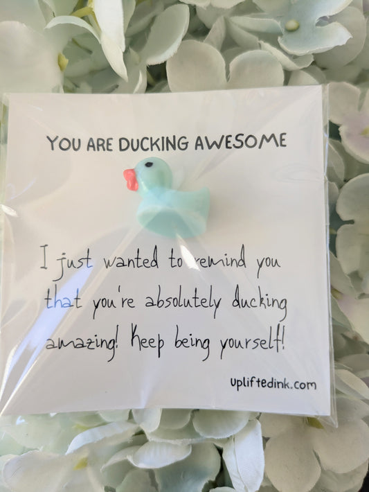 Motivational card. Inspirational quote card  You are ducking awesome. You are amazing. Happy card. Cute gift. Stockings stuffers. Tiny Ducky