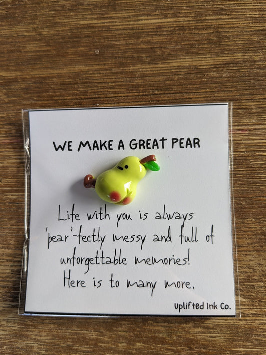 We make a great pear. Funny card. Pear shaped figurine. Tiny and cute card for companion husband girlfriend wife boyfriend friendship gift